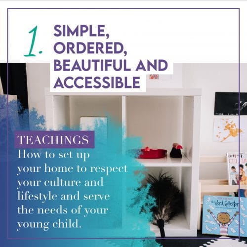 Simple, ordered, beautiful and accessible, module 1 in Montessori mentoring programme